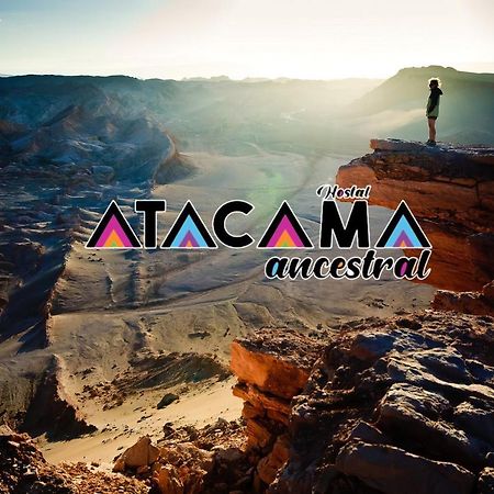 סן פדרו דה אטקאמה Hostal Atacama Ancestral מראה חיצוני תמונה